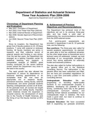 Department of Statistics and Actuarial Science Three Year Academic Plan 2004-2006 Approved by Department on 27 June 2006