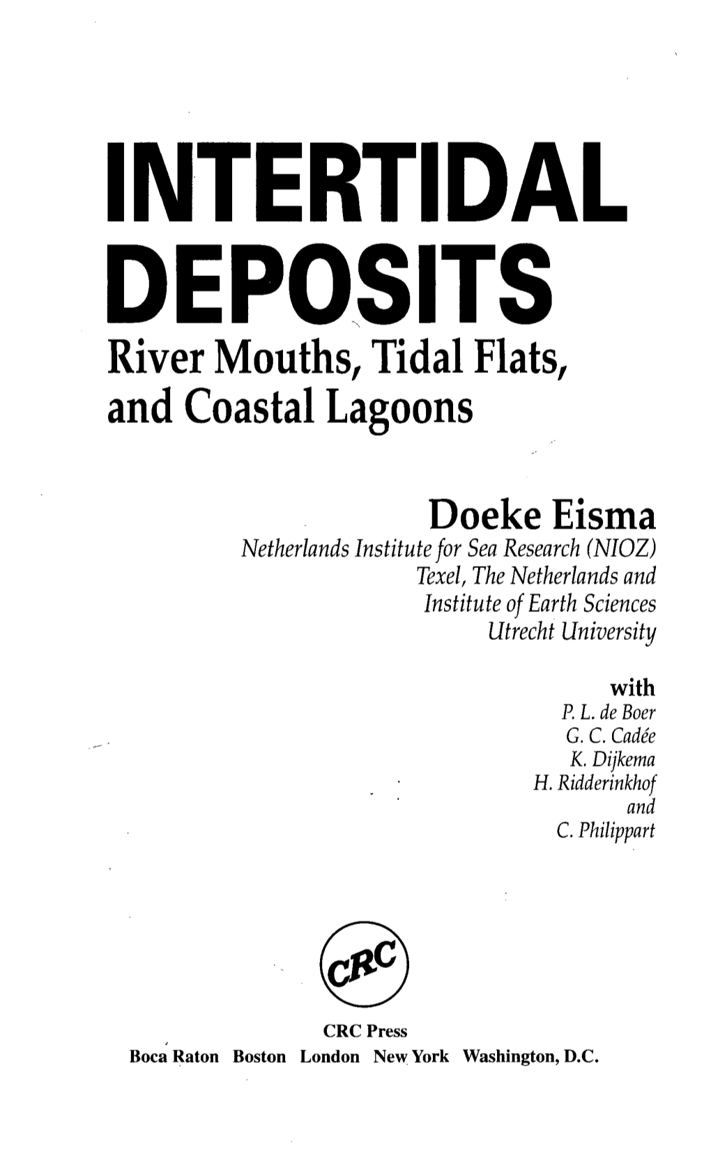INTERTIDAL DEPOSITS River Mouths, Tidal Flats, and Coastal Lagoons