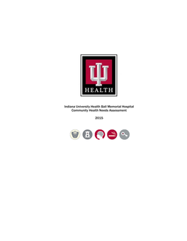 Indiana University Health Ball Memorial Hospital Community Health Needs Assessment