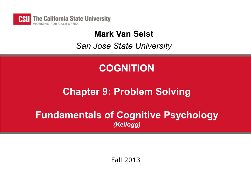 Problem Solving Fundamentals of Cognitive Psychology