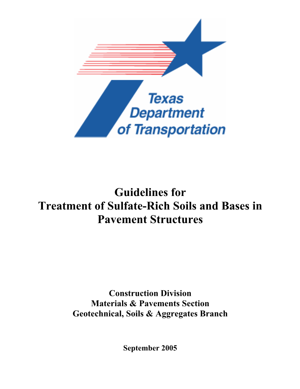 Guidelines for Treatment of Sulfate-Rich Soils and Bases in Pavement Structures