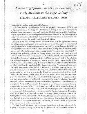 Combating Spiritual and Social Bondage: ^^- Early Missions in the Cape Colony ELIZABETH ELBOURNE & ROBERT ROSS