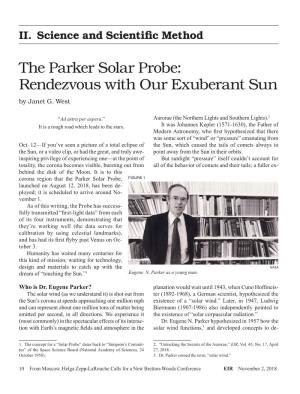 The Parker Solar Probe: Rendezvous with Our Exuberant Sun by Janet G