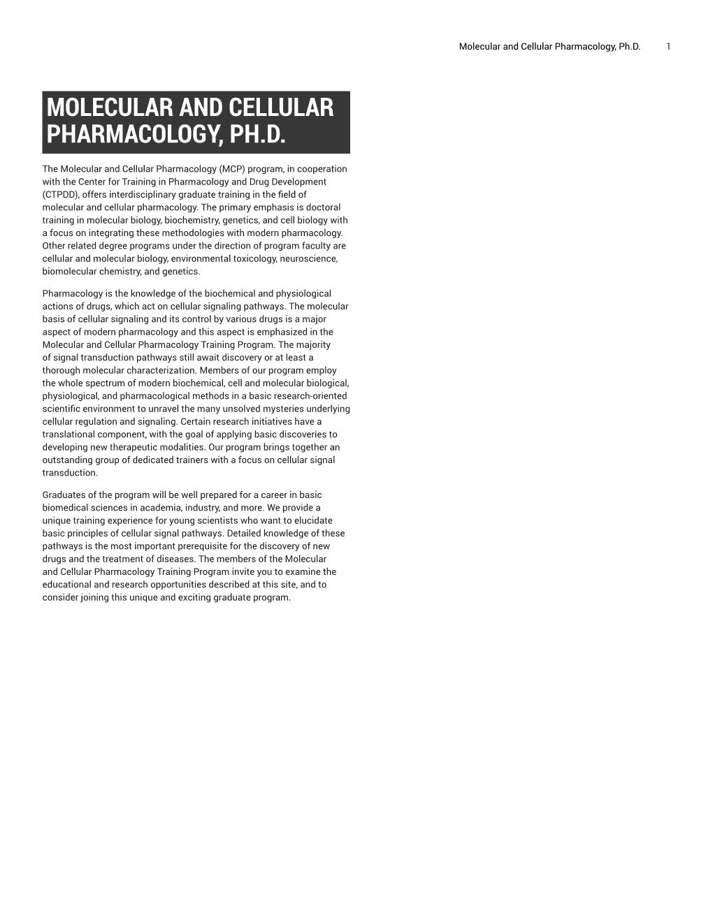 Molecular and Cellular Pharmacology, Ph.D. 1