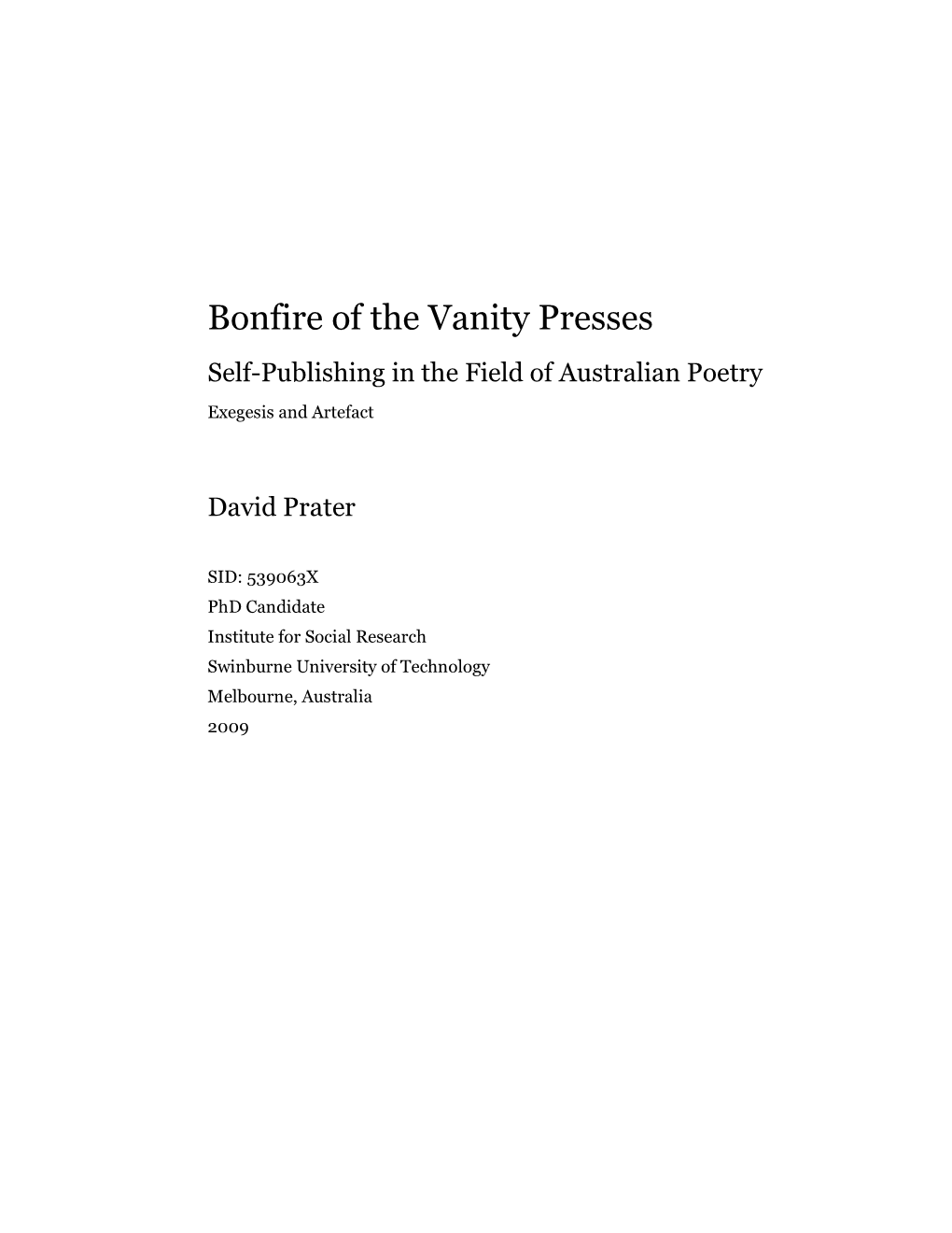 Self-Publishing in the Field of Australian Poetry Exegesis and Artefact