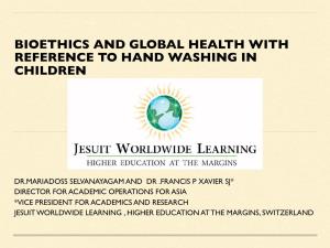 Bioethics and Global Health with Reference to Hand Washing in Children