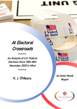 At Electoral Crossroads ******** an Analysis of U.S