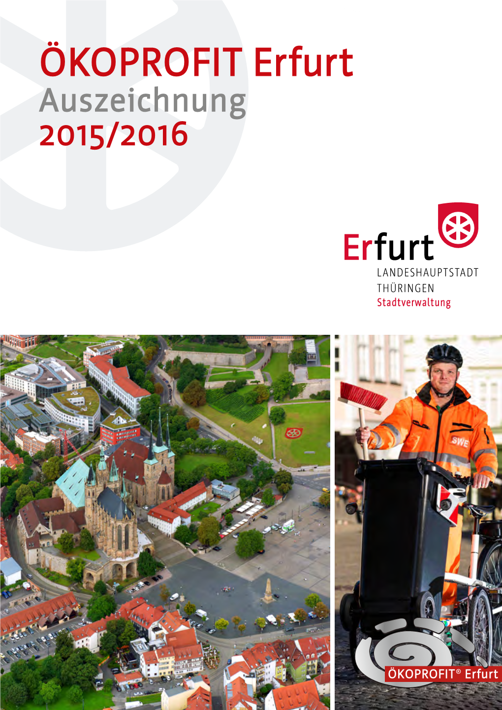 ÖKOPROFIT Erfurt Auszeichnung 2015/2016 ÖKOPROFIT 2015 | 2016