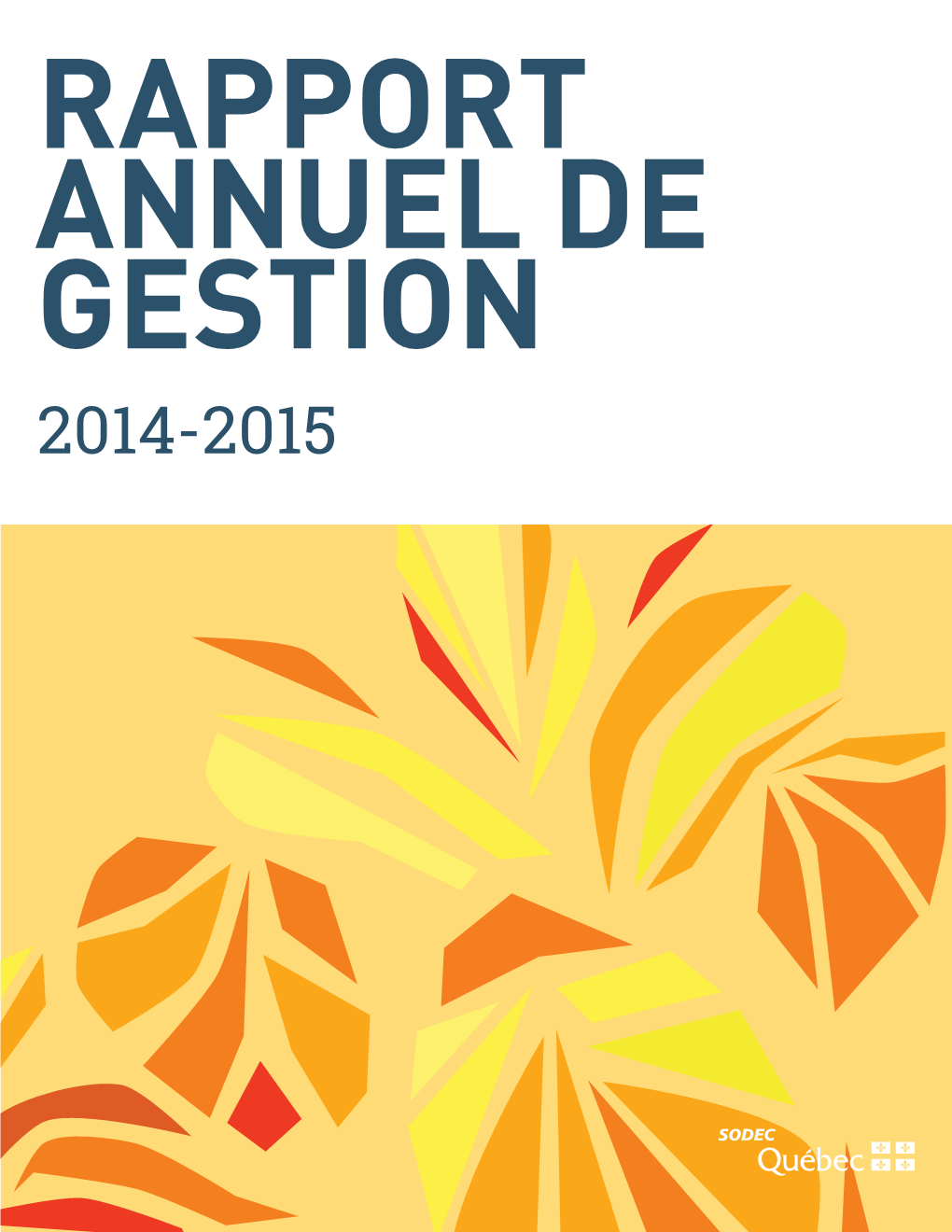 Sodec Rapport Annuel De Gestion 2014-2015