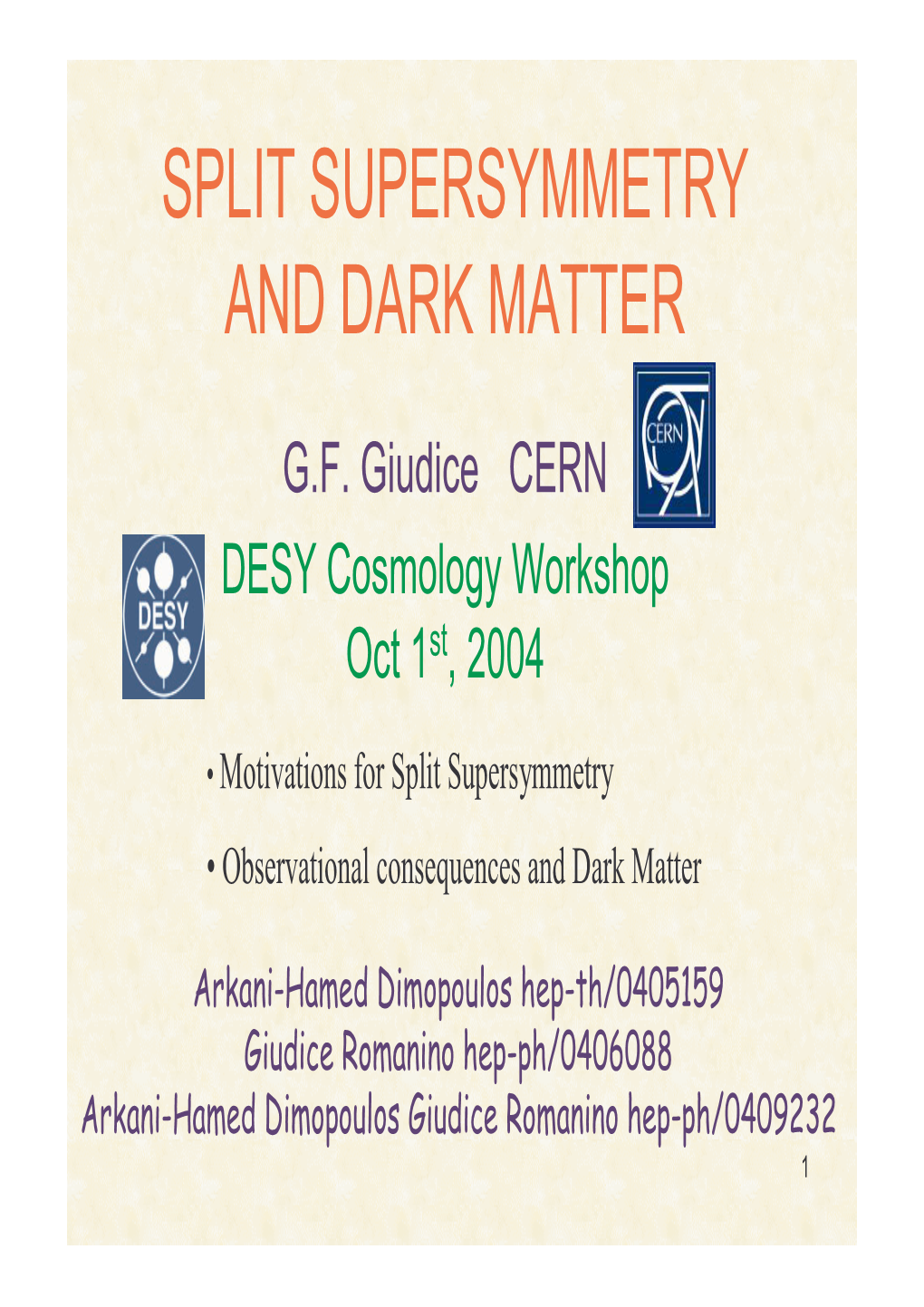 Split Supersymmetry and Dark Matter