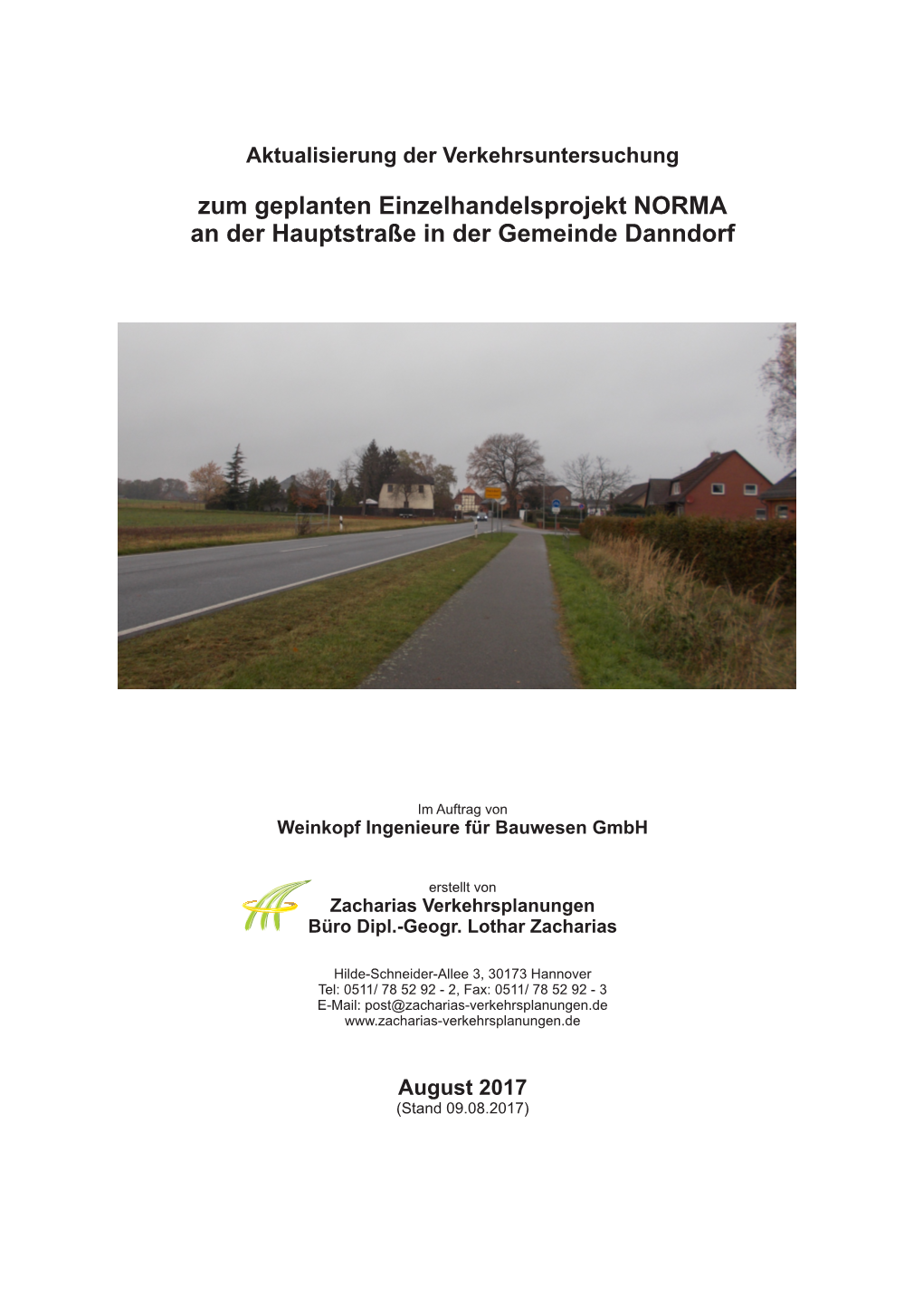 Zum Geplanten Einzelhandelsprojekt NORMA an Der Hauptstraße in Der Gemeinde Danndorf