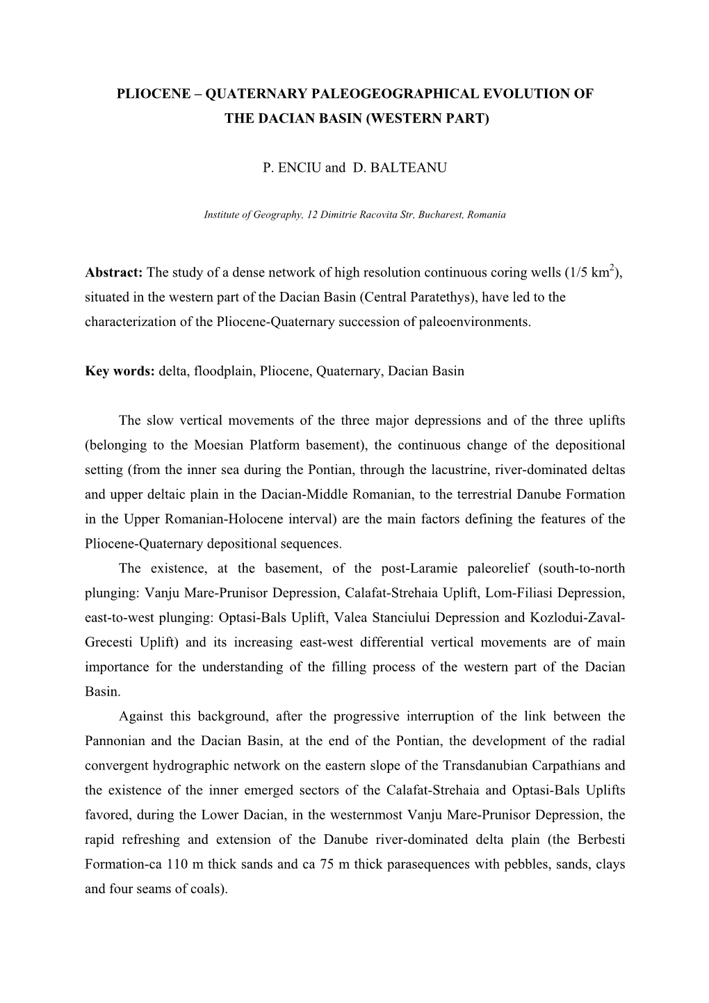 Pliocene – Quaternary Paleogeographical Evolution of the Dacian Basin (Western Part)