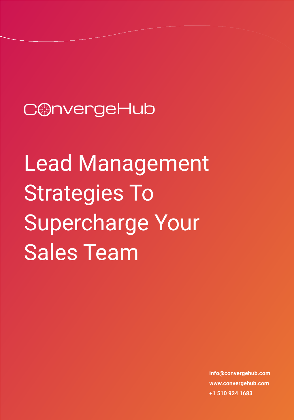 Lead Management Strategies to Supercharge Your Sales Team