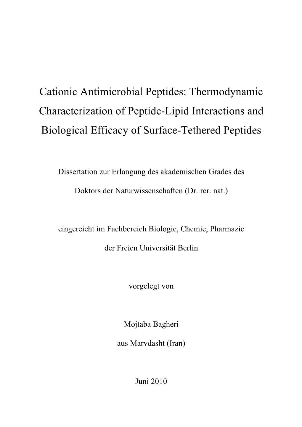 Cationic Antimicrobial Peptides: Thermodynamic Characterization of Peptide-Lipid Interactions and Biological Efficacy of Surface-Tethered Peptides