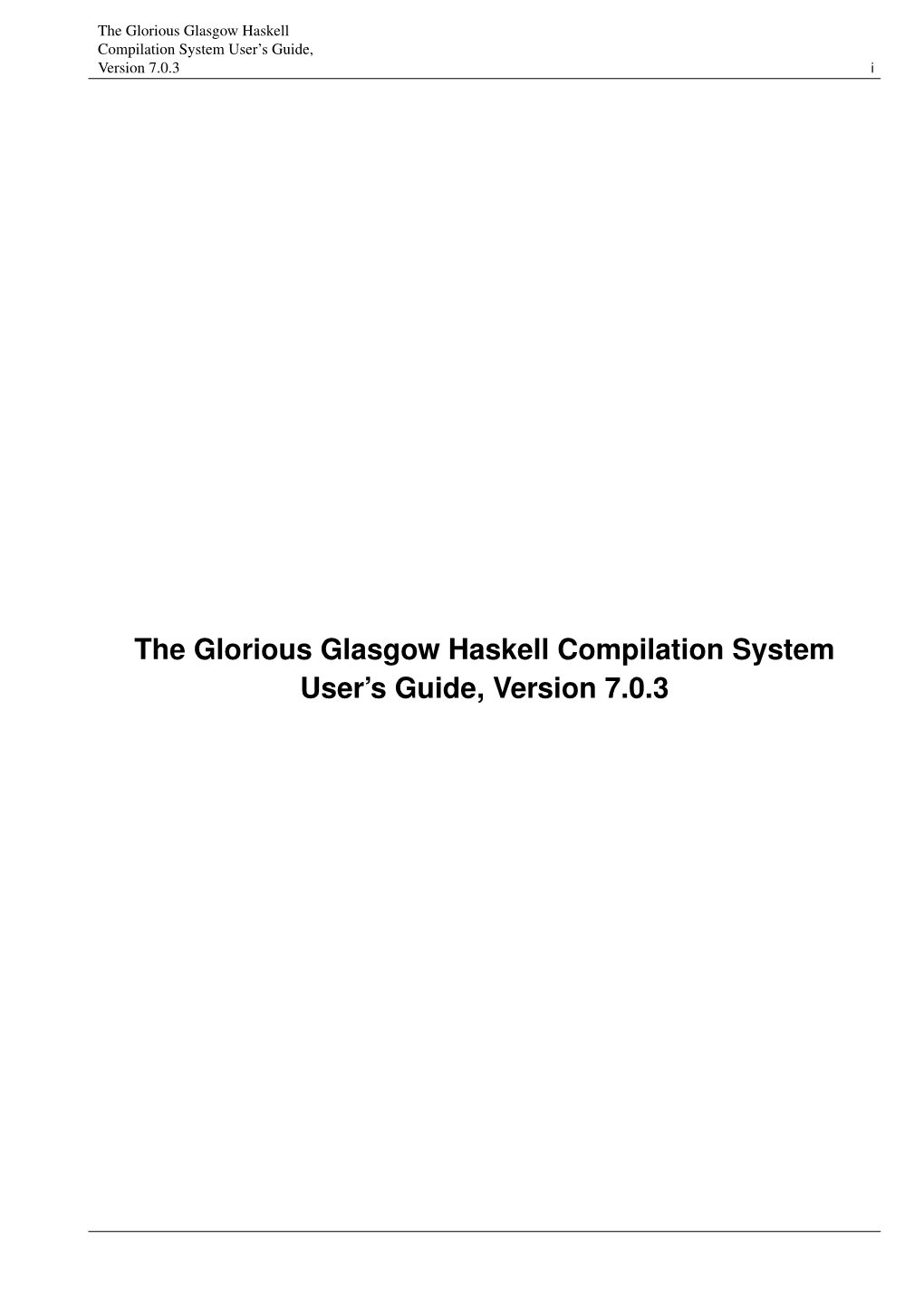 The Glorious Glasgow Haskell Compilation System User's Guide