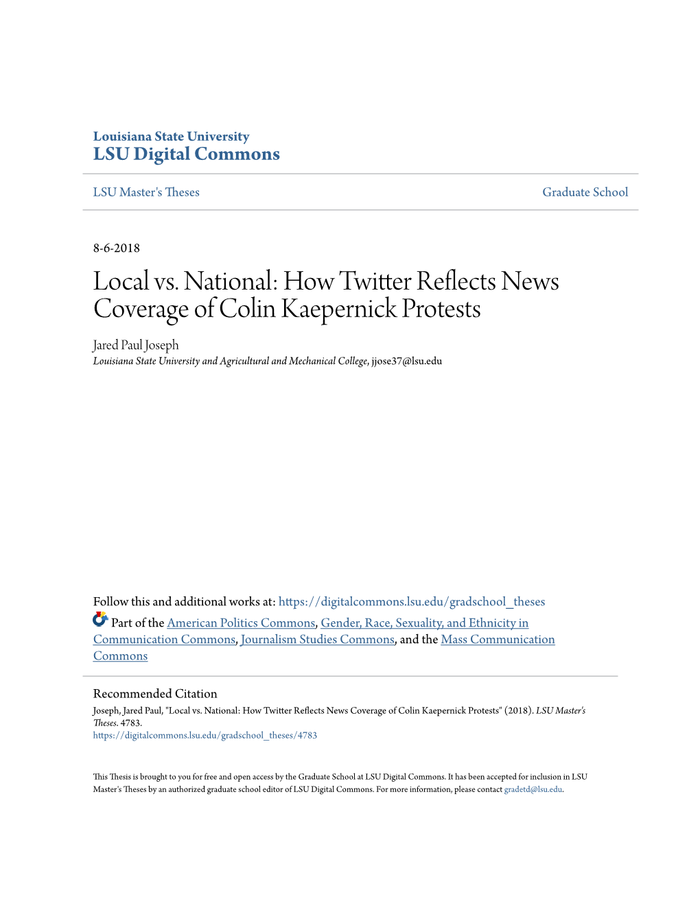 How Twitter Reflects News Coverage of Colin Kaepernick Protests Jared Paul Joseph Louisiana State University and Agricultural and Mechanical College, Jjose37@Lsu.Edu