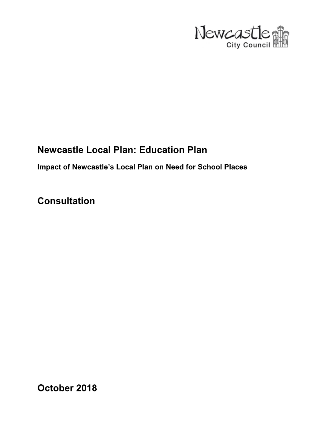 Newcastle Local Plan: Education Plan Consultation October 2018