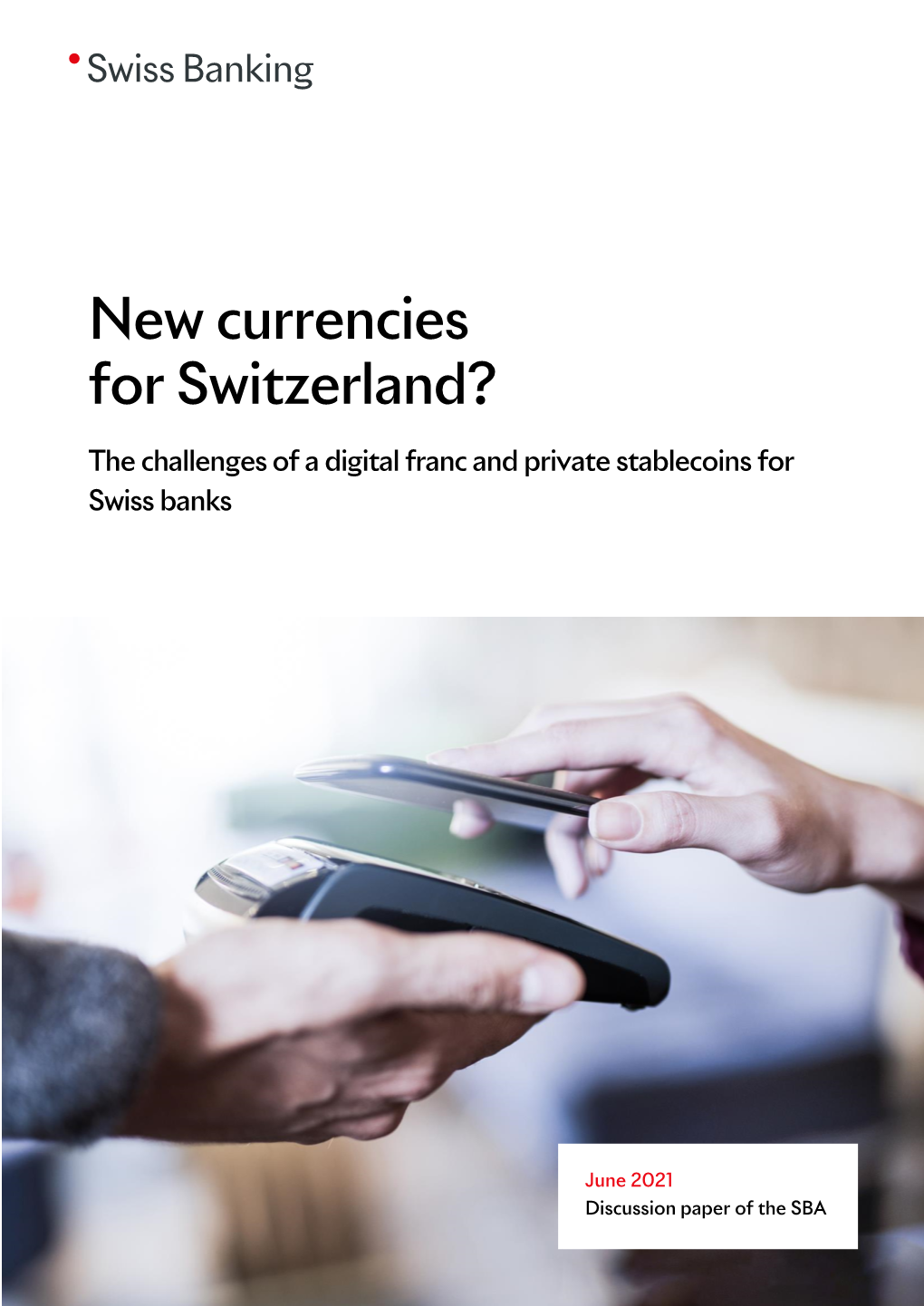 New Currencies for Switzerland?