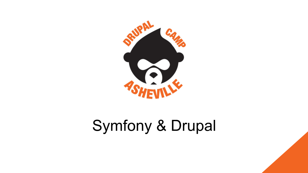 3. Symfony & Drupal + YAML & Annotations + File Structure