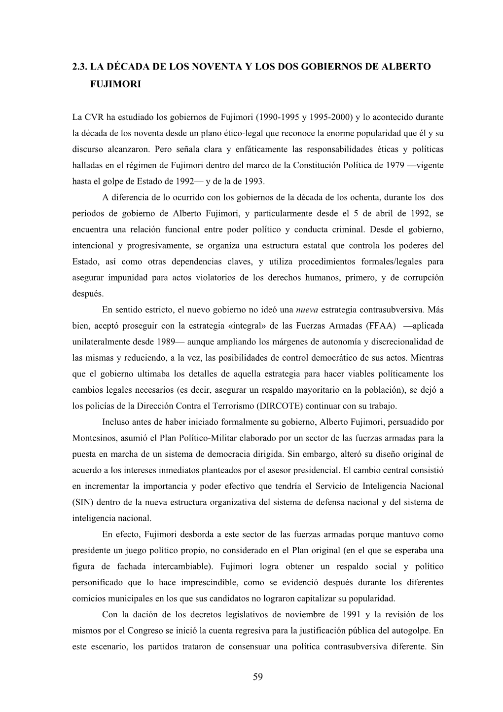 2.3. La Década Del Noventa Y Los Dos Gobiernos De Alberto Fujimori