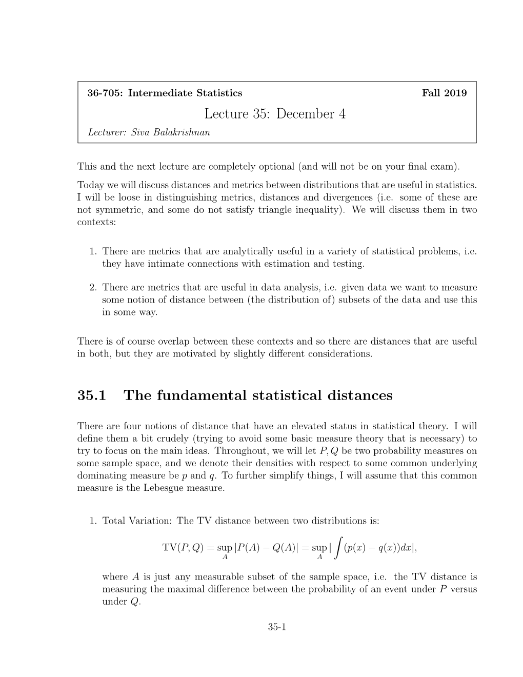 Lecture 35: December 4 35.1 the Fundamental Statistical Distances