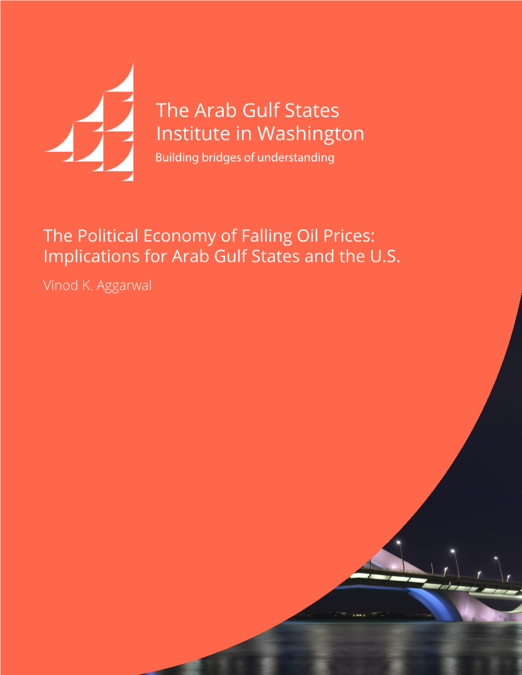 The Political Economy of Falling Oil Prices: Implications for Arab Gulf States and the U.S