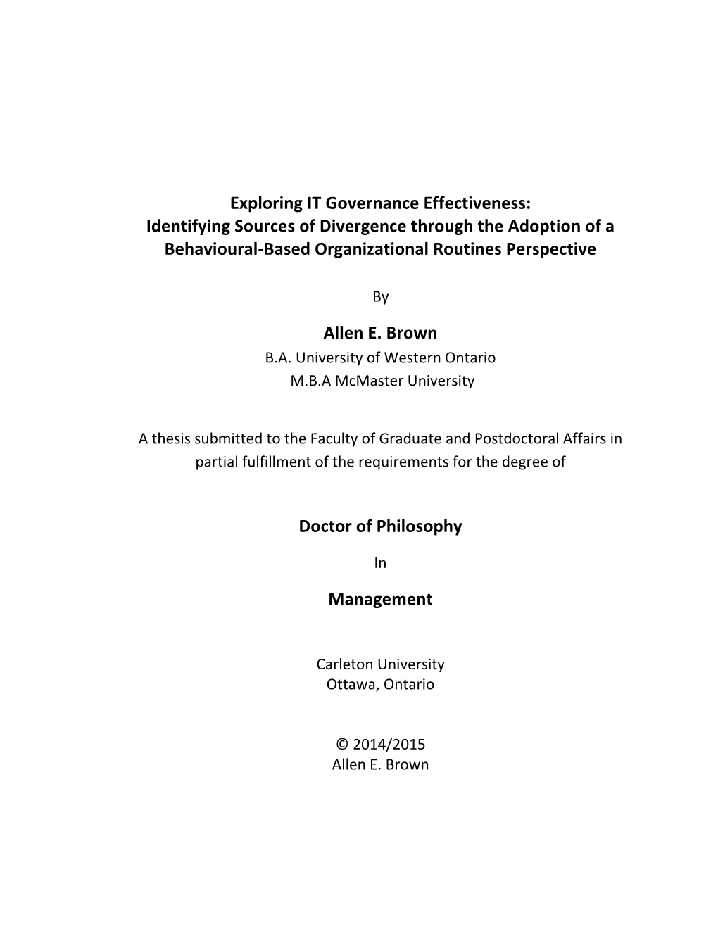 Exploring IT Governance Effectiveness: Identifying Sources of Divergence Through the Adoption of a Behavioural-Based Organizational Routines Perspective