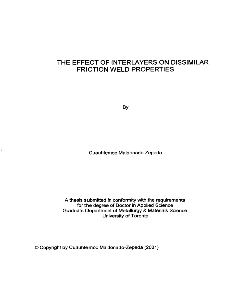 THE EFFECT of INTERLAYERS on Dlsslmllar FRICTION WELD PROPERTIES