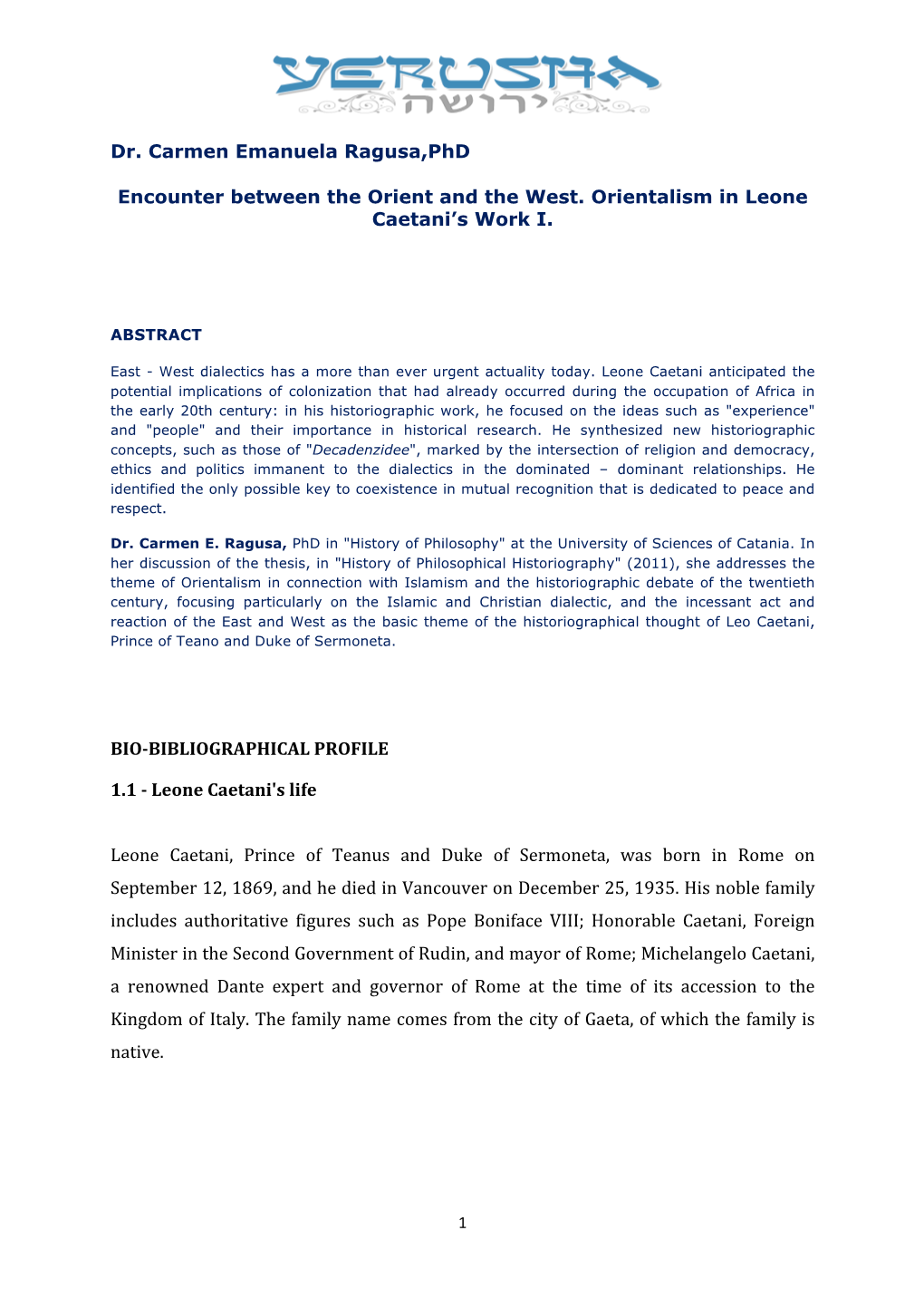 Dr. Carmen Emanuela Ragusa,Phd Encounter Between the Orient and the West. Orientalism in Leone Caetani's Work I. BIO-BIBLIOGR