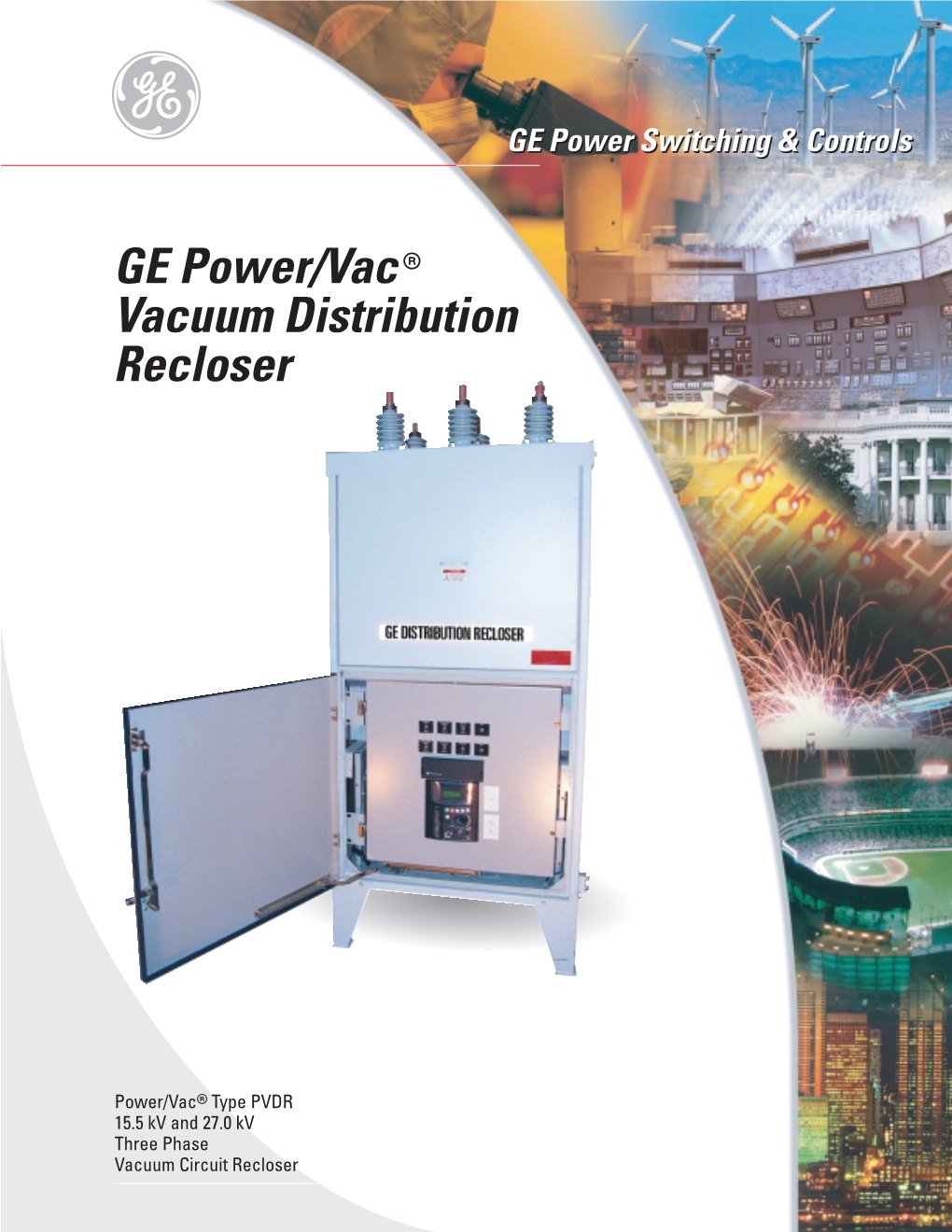 GE Power/Vac 7 Vacuum Distribution Recloser