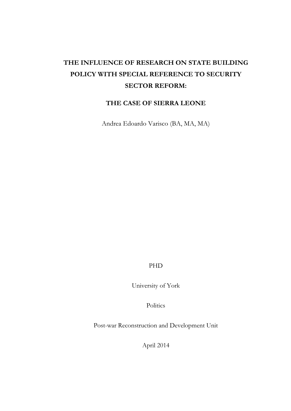 The Influence of Research on State Building Policy with Special Reference to Security Sector Reform