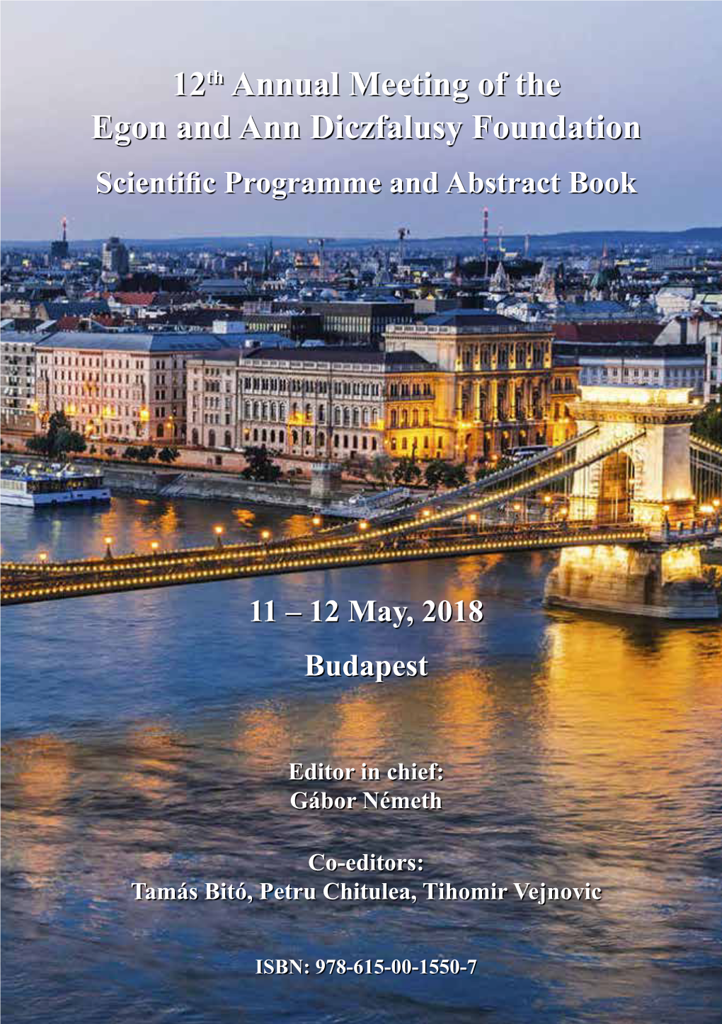 12Th Annual Meeting of the Egon and Ann Diczfalusy Foundation Scientific Programme and Abstract Book