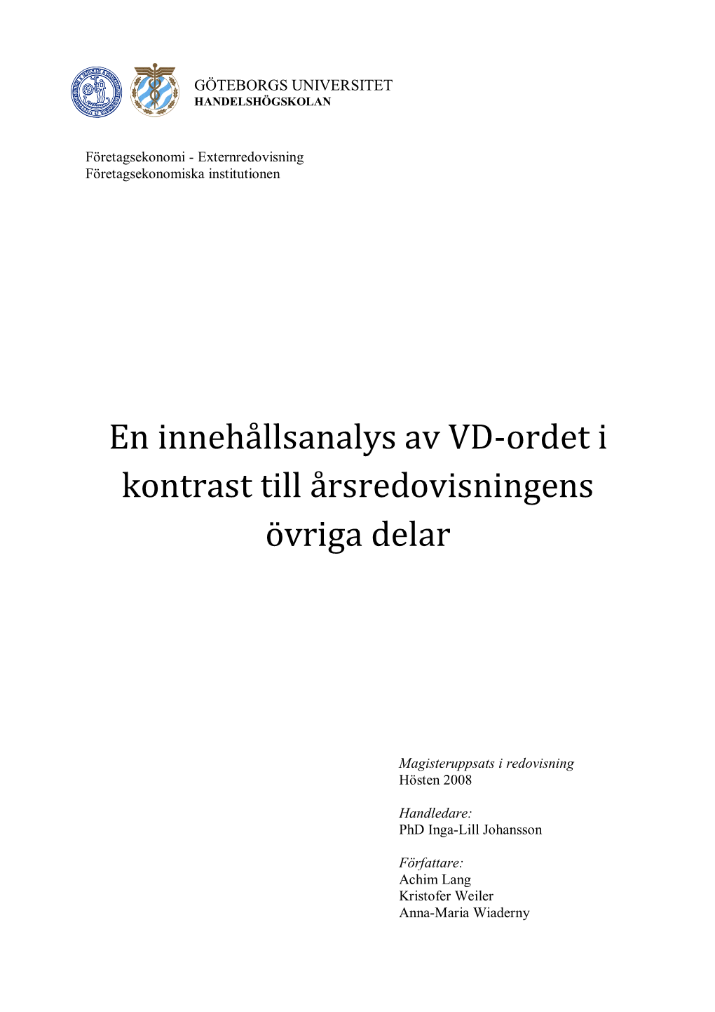 En Innehållsanalys Av VD-Ordet I Kontrast Till Årsredovisningens Övriga Delar