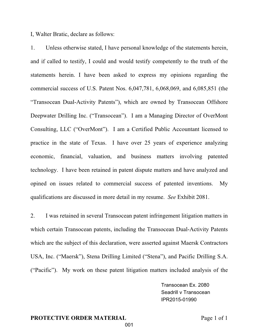 PROTECTIVE ORDER MATERIAL Page 1 of 1 I, Walter Bratic