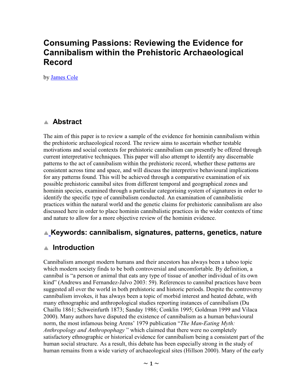 Consuming Passions: Reviewing the Evidence for Cannibalism Within the Prehistoric Archaeological Record by James Cole