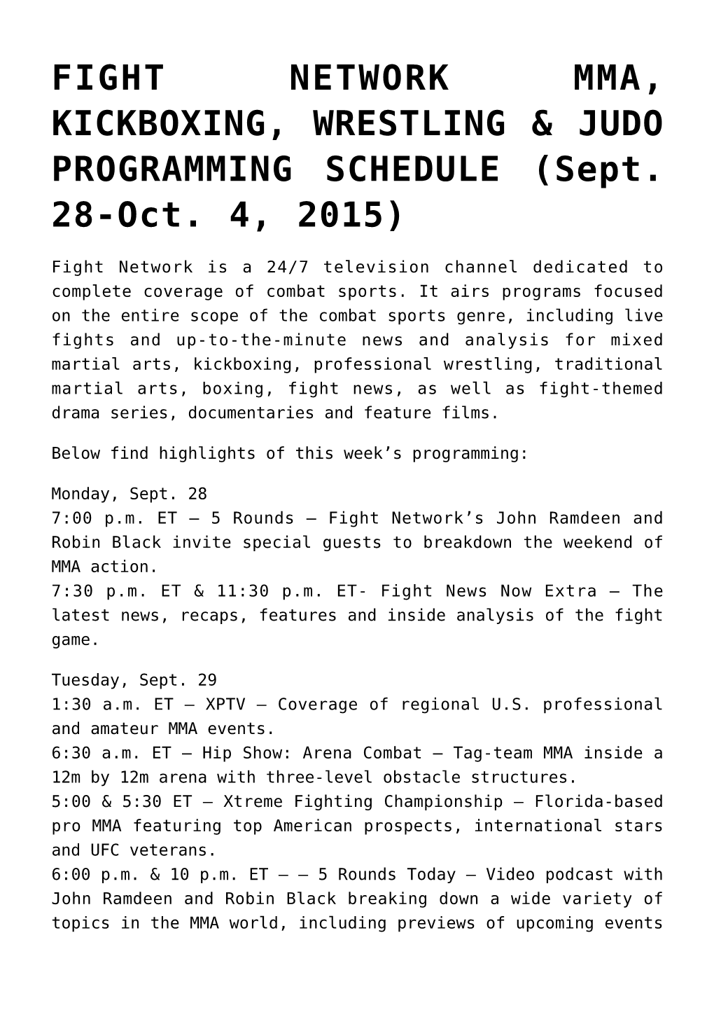 FIGHT NETWORK MMA, KICKBOXING, WRESTLING & JUDO PROGRAMMING SCHEDULE (Sept