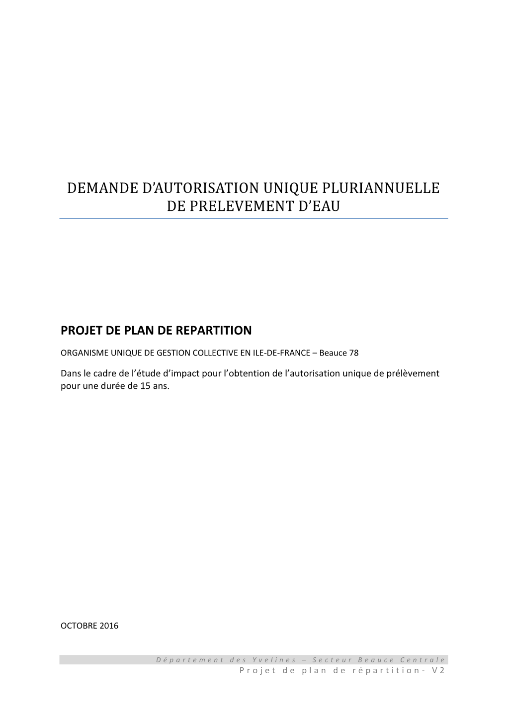 Demande D'autorisation Unique Pluriannuelle De Prelevement D'eau