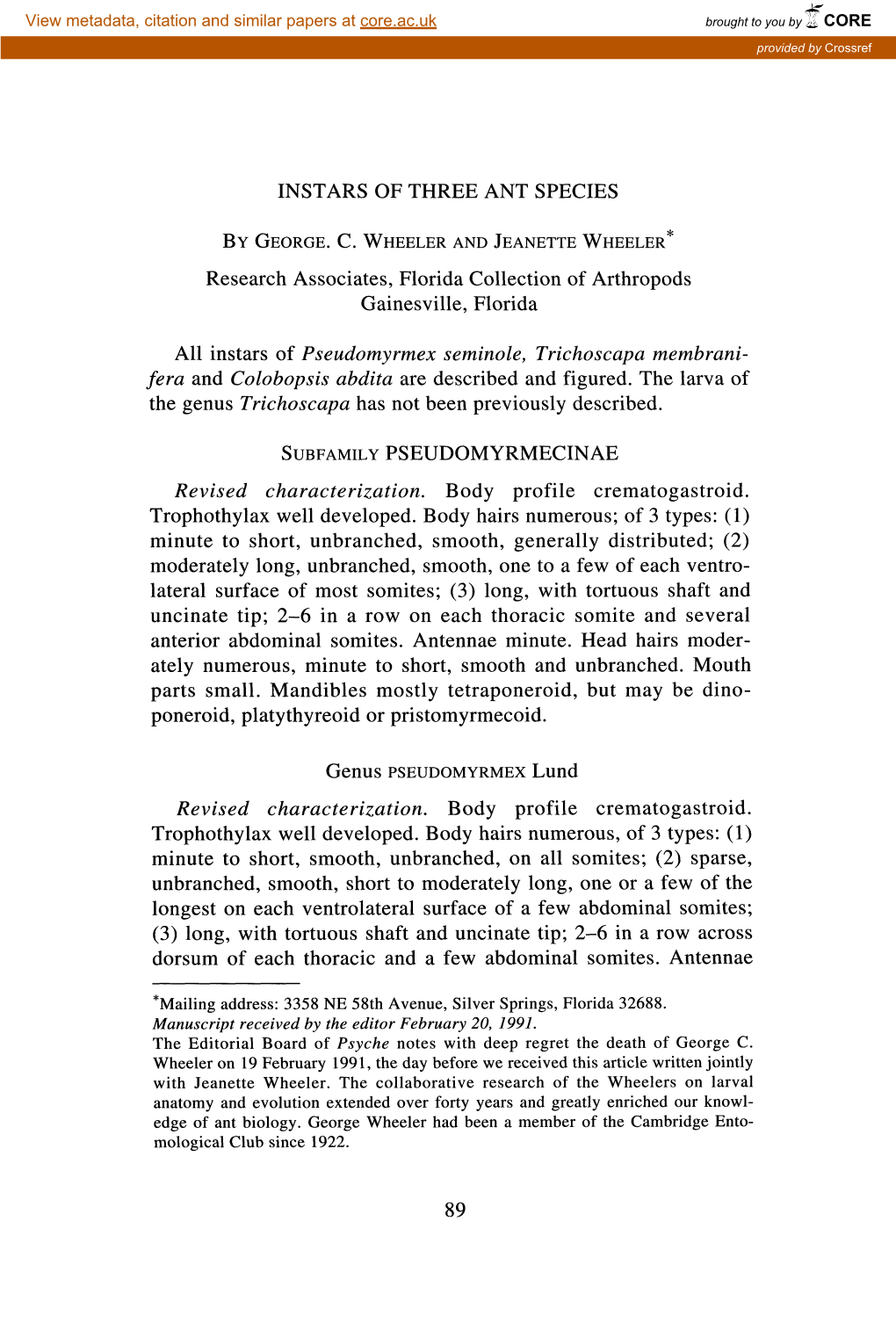 Instars of Three Ant Species by George. C. Wheeler and Jeanette Wheeler* Subfamily Pseudomyrmecinae