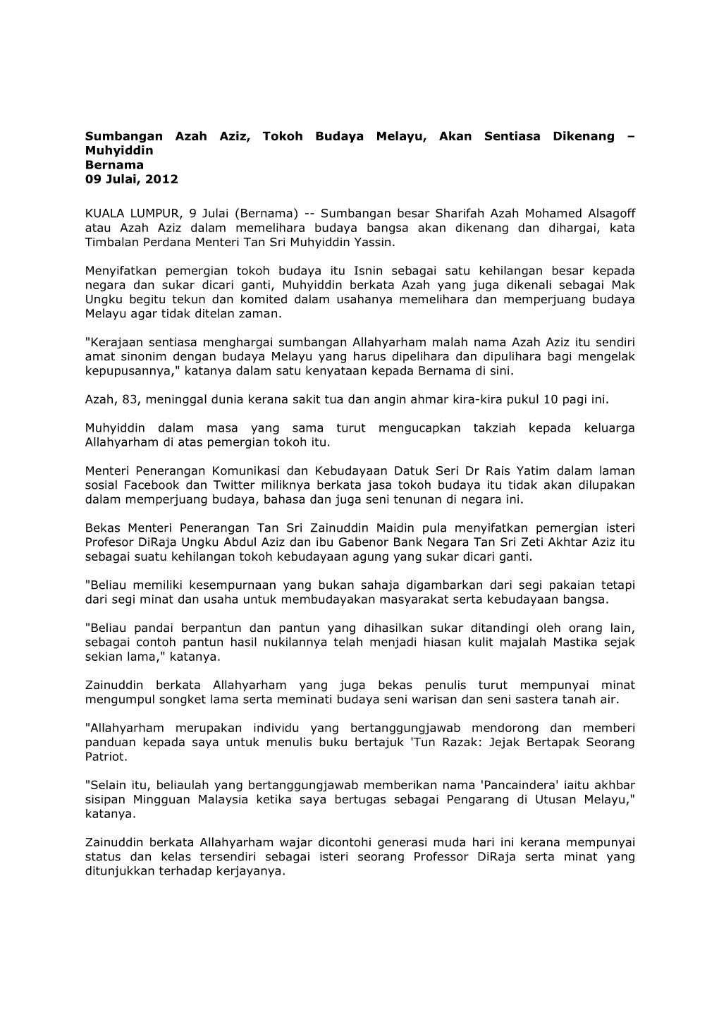 Sumbangan Azah Aziz, Tokoh Budaya Melayu, Akan Sentiasa Dikenang – Muhyiddin Bernama 09 Julai, 2012