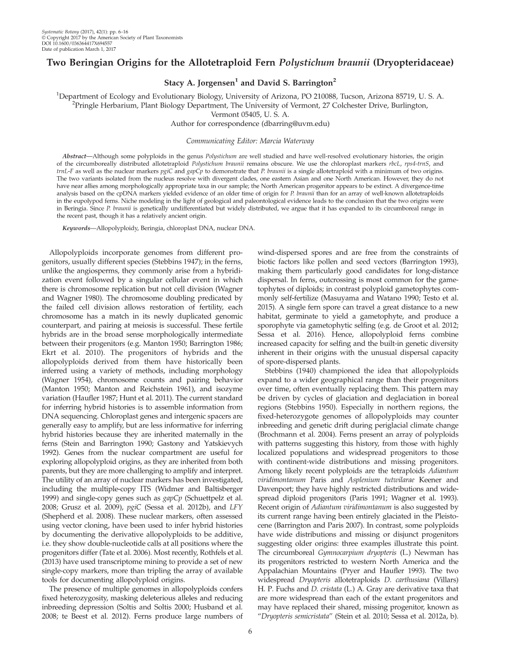 Two Beringian Origins for the Allotetraploid Fern Polystichum Braunii (Dryopteridaceae)