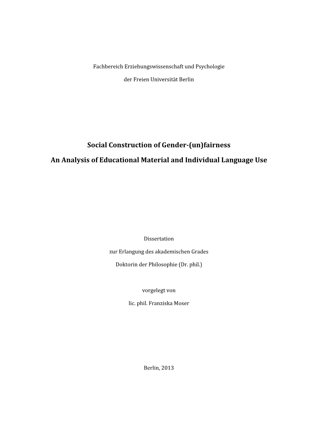 Social Construction of Gender-(Un)Fairness an Analysis of Educational Material and Individual Language