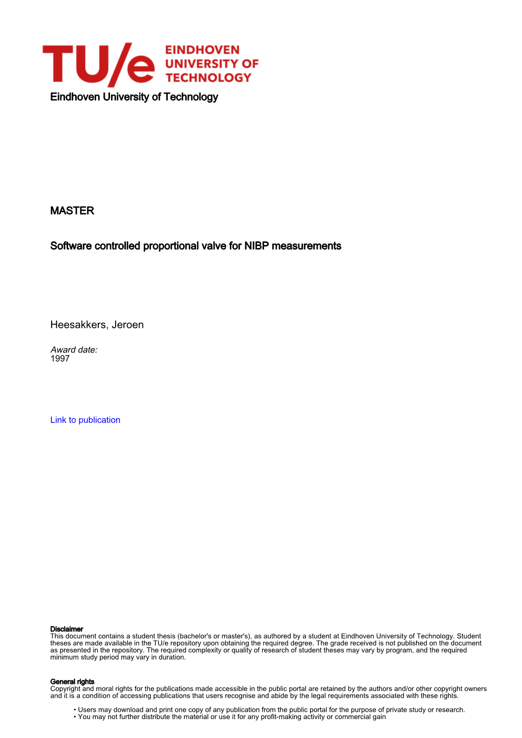 Eindhoven University of Technology MASTER Software Controlled Proportional Valve for NIBP Measurements Heesakkers, Jeroen