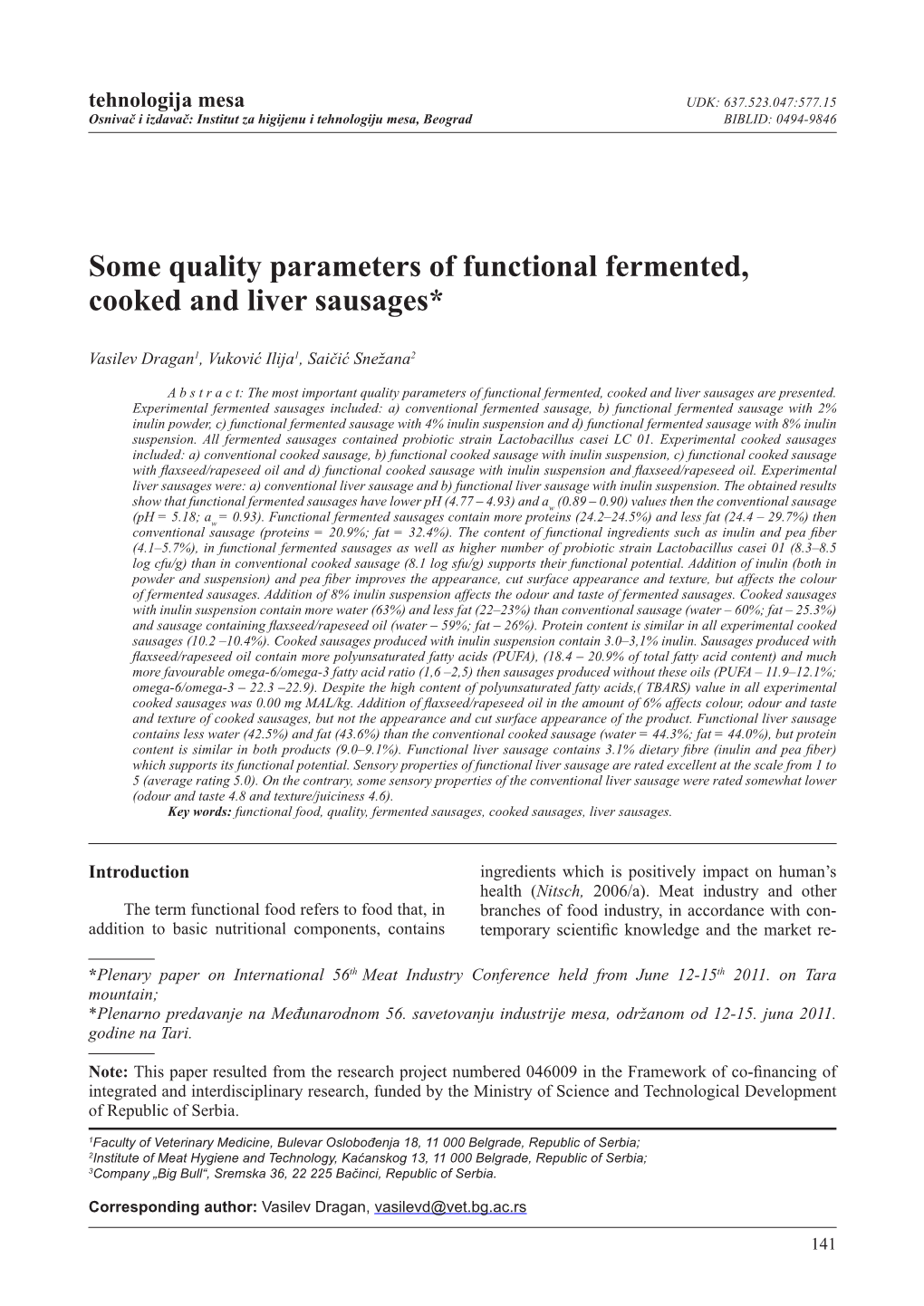 Some Quality Parameters of Functional Fermented, Cooked and Liver Sausages*