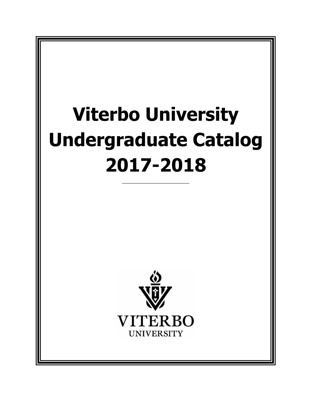 Viterbo University Undergraduate Catalog 2017-2018