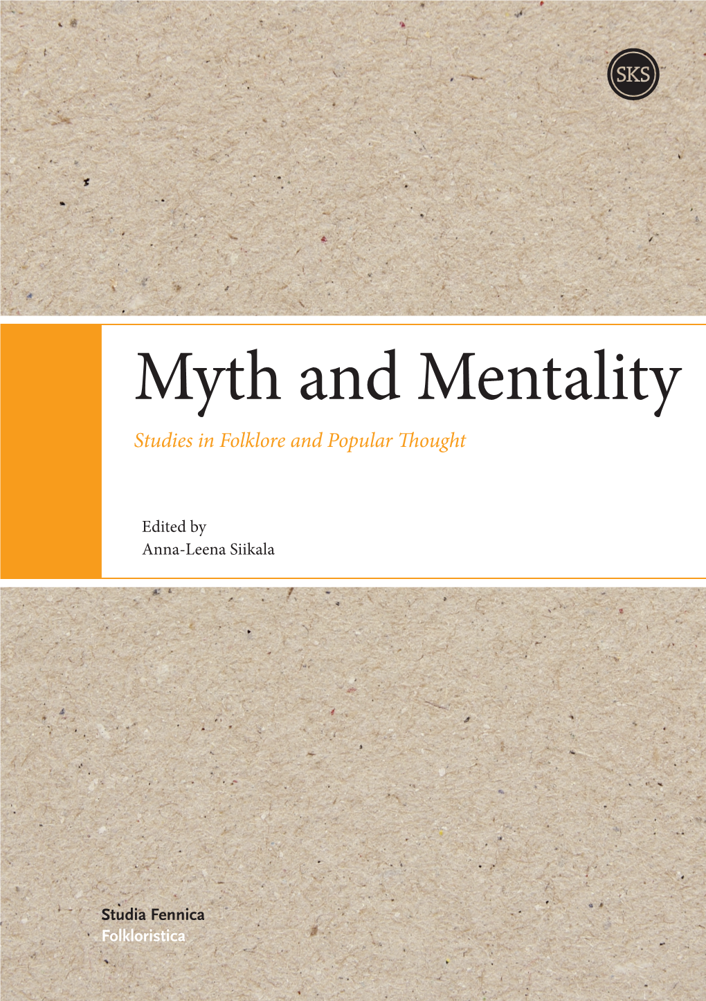 Myth and Mentality and Myth Studia Fennica Folkloristica