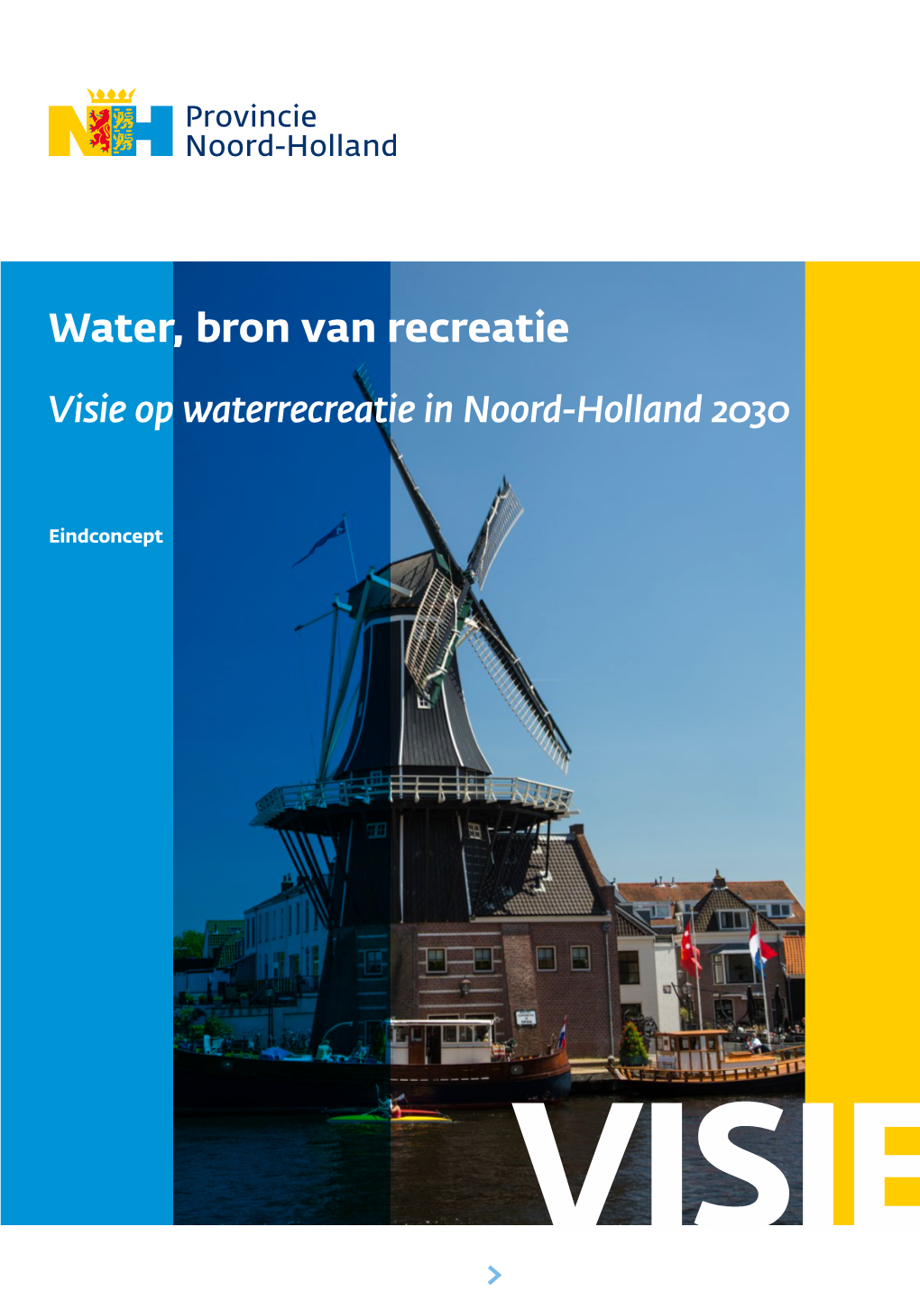 Visie Op Waterrecreatie in Noord Holland 2030