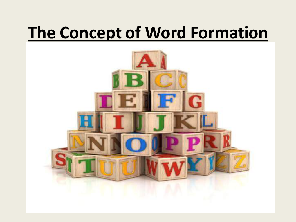 The Concept of Word Formation