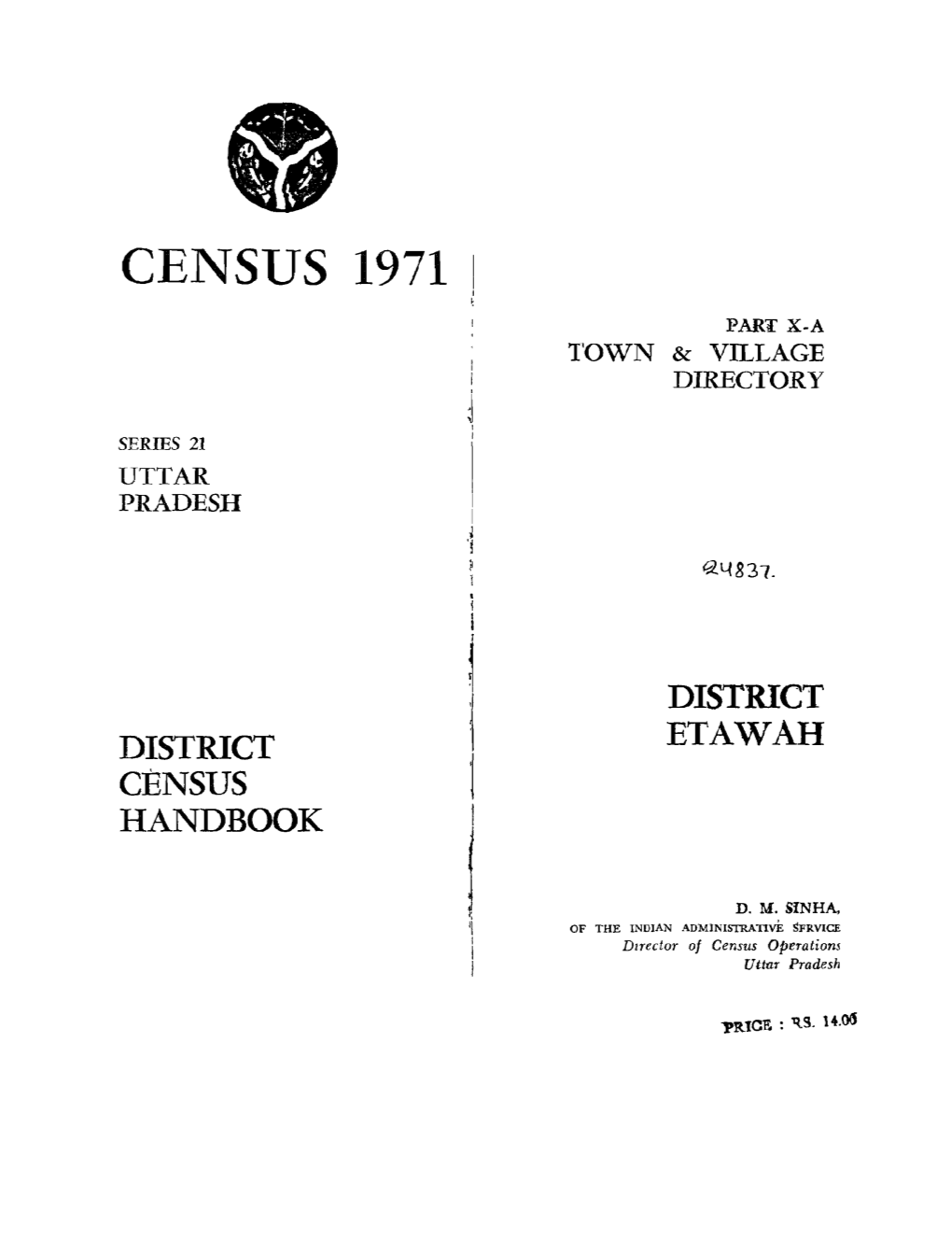 Census 1971 I I ~ Part X-A Town & Village Directory J I Series 21 I Uttar Pradesh I I ·1 ?:2.L(831
