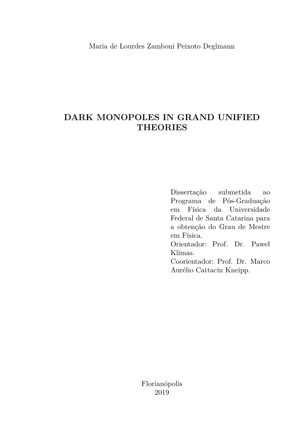 Dark Monopoles in Grand Unified Theories