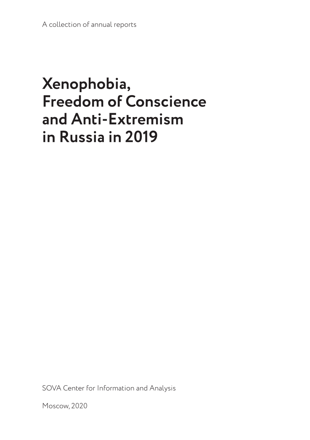 Xenophobia, Freedom of Conscience and Anti-Extremism in Russia in 2019